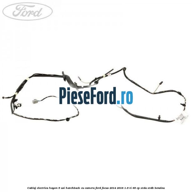 Cablaj electrica hayon 5 usi hatchback cu camera Ford Focus 2014-2018 1.6 Ti 85 cp XTDA, XTDB benzina