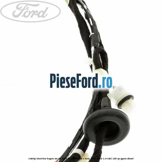 Cablaj electrica hayon an 02/2007-09/2008 Ford S-Max 2007-2014 1.8 TDCi 125 cp Cablaj electrica hayon an 02/2007-09/2008 Ford S-Max 2007-2014 1.8 TDCi 125 cp QYWA diesel