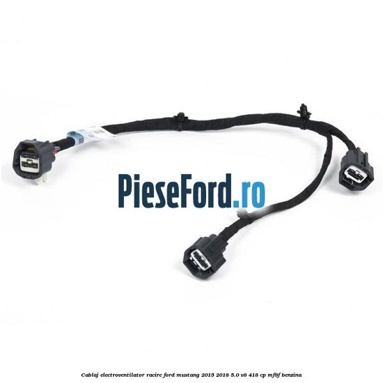 Cablaj electroventilator racire Ford Mustang 2015-2018 5.0 V8 418 cp MF8F benzina