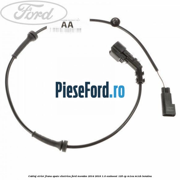 Cablaj etrier frana spate electrica Ford Mondeo 2014-2018 1.0 EcoBoost 125 cp M1CA, M1CB benzina