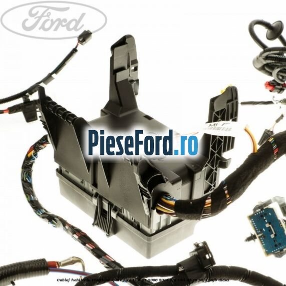 Cablaj habitaclu, tractiune spate Ford Transit 2006-2014 2.2 TDCi 85 cp P8FA, P8FB diesel