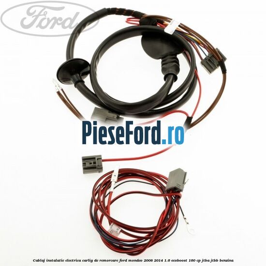 Cablaj instalatie electrica carlig de remorcare Ford Mondeo 2008-2014 1.6 EcoBoost 160 cp JTBA, JTBB benzina