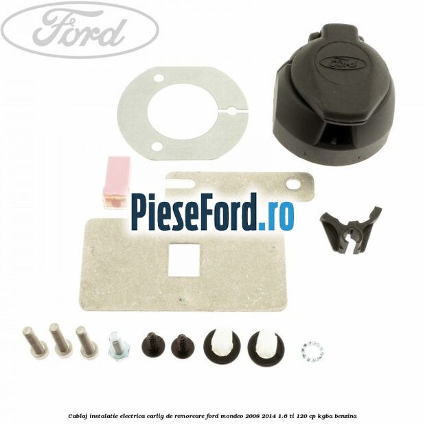 Cablaj instalatie electrica carlig de remorcare Ford Mondeo 2008-2014 1.6 Ti 120 cp KGBA benzina