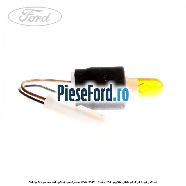 Cablaj lampa semnal oglinda Ford Focus 2004-2007 1.6 TDCi 109 cp Cablaj lampa semnal oglinda Ford Focus 2004-2007 1.6 TDCi 109 cp G8DA, G8DB, G8DD, G8DE, G8DF diesel
