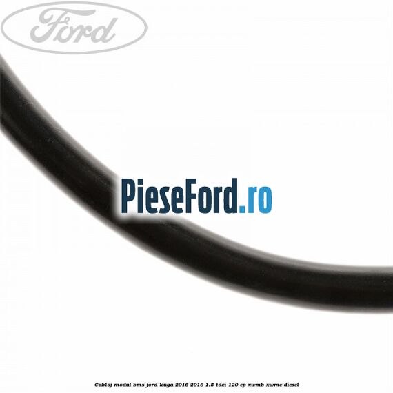 Cablaj modul BMS Ford Kuga 2016-2018 1.5 TDCi 120 cp XWMB, XWMC diesel
