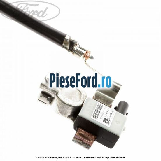 Cablaj modul BMS Ford Kuga 2016-2018 2.0 EcoBoost 4x4 242 cp R9MA benzina