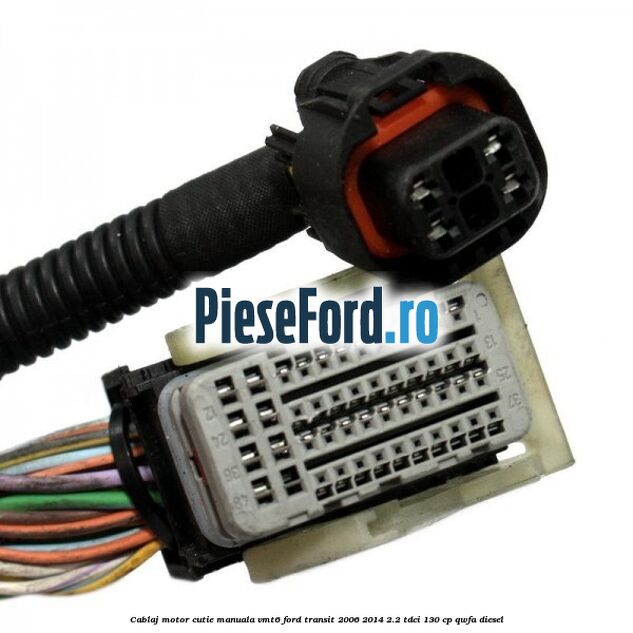 Cablaj motor cutie manuala VMT6 Ford Transit 2006-2014 2.2 TDCi 130 cp QWFA diesel