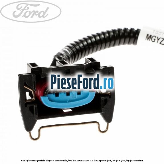 Cablaj senzor pozitie clapeta acceleratie Ford Ka 1996-2008 1.3 i 60 cp BAA, J4D, J4K, J4M, J4N, J4P, J4S benzina