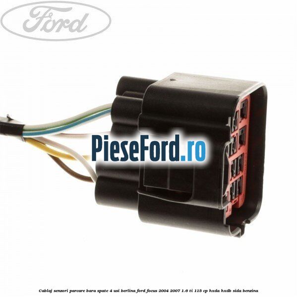 Cablaj senzori parcare, bara spate 4 usi berlina Ford Focus 2004-2007 1.6 Ti 115 cp HXDA, HXDB, SIDA benzina