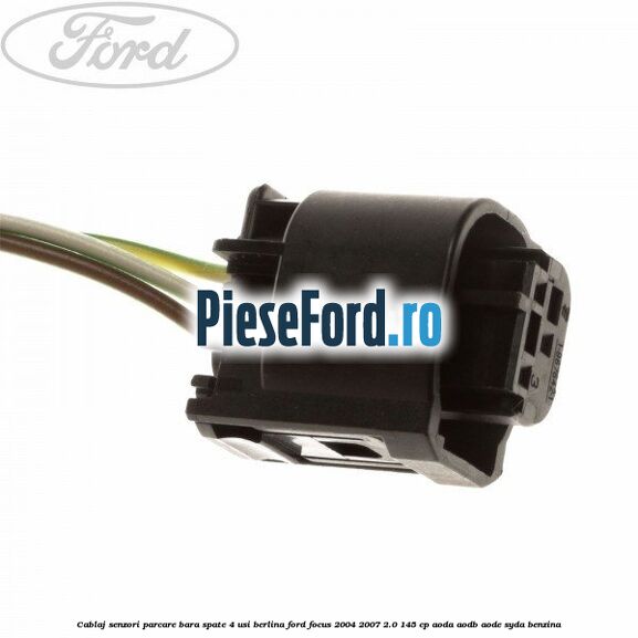Cablaj senzori parcare, bara spate 4 usi berlina Ford Focus 2004-2007 2.0 145 cp Cablaj senzori parcare, bara spate 4 usi berlina Ford Focus 2004-2007 2.0 145 cp AODA, AODB, AODE, SYDA benzina