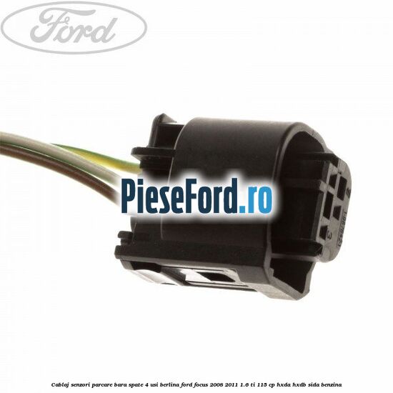 Cablaj senzori parcare, bara spate 4 usi berlina Ford Focus 2008-2011 1.6 Ti 115 cp Cablaj senzori parcare, bara spate 4 usi berlina Ford Focus 2008-2011 1.6 Ti 115 cp HXDA, HXDB, SIDA benzina