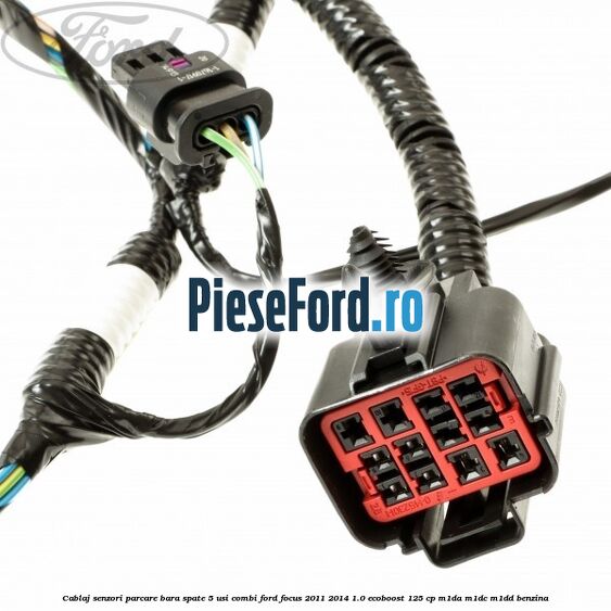 Cablaj senzori parcare, bara spate 5 usi combi Ford Focus 2011-2014 1.0 EcoBoost 125 cp Cablaj senzori parcare, bara spate 5 usi combi Ford Focus 2011-2014 1.0 EcoBoost 125 cp M1DA, M1DC, M1DD benzina