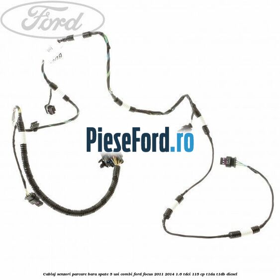 Cablaj senzori parcare, bara spate 5 usi combi Ford Focus 2011-2014 1.6 TDCi 115 cp T1DA, T1DB diesel