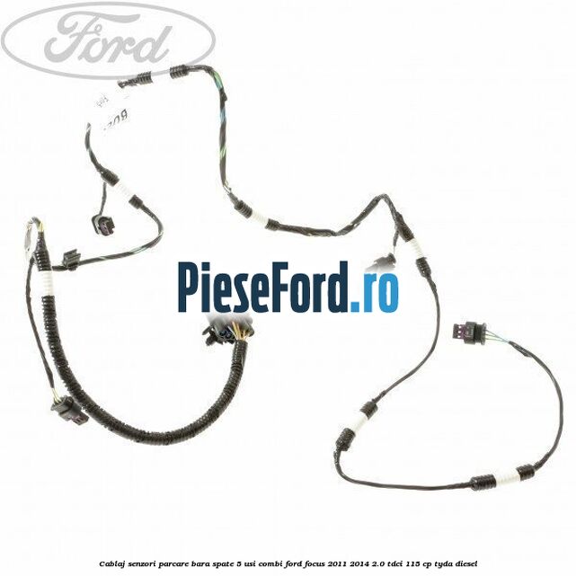 Cablaj senzori parcare, bara spate 5 usi combi Ford Focus 2011-2014 2.0 TDCi 115 cp TYDA diesel
