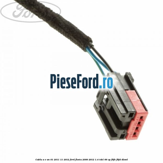Cablu A/V an 01/2011-11/2012 Ford Fiesta 2008-2012 1.4 TDCi 68 cp F6JB, F6JD diesel