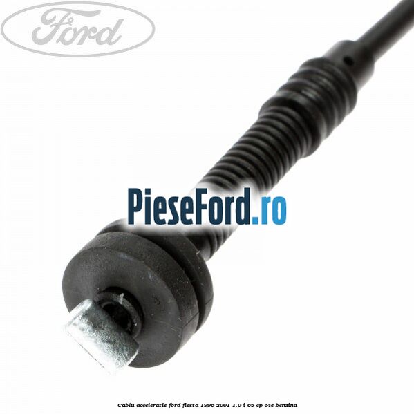 Cablu acceleratie Ford Fiesta 1996-2001 1.0 i 65 cp C4E benzina