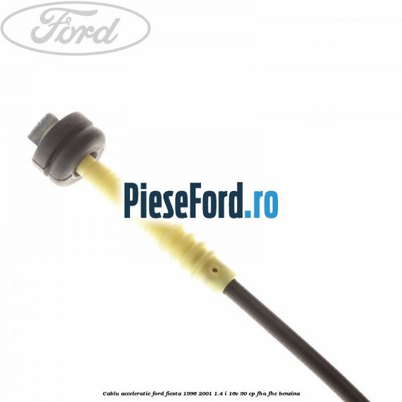 Cablu acceleratie Ford Fiesta 1996-2001 1.4 i 16V 90 cp FHA, FHE benzina