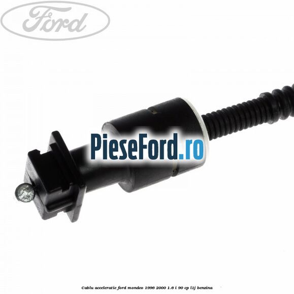 Cablu acceleratie Ford Mondeo 1996-2000 1.6 i 90 cp L1J benzina
