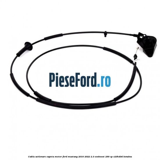 Cablu actionare capota motor Ford Mustang 2018-2022 2.3 EcoBoost 290 cp C23HD0D benzina