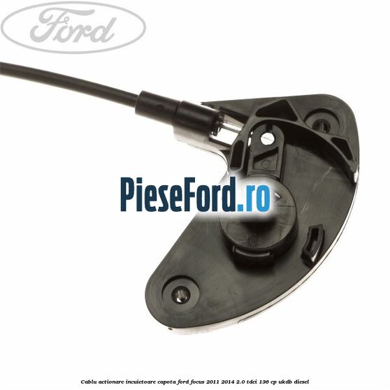 Cablu actionare incuietoare capota Ford Focus 2011-2014 2.0 TDCi 136 cp UKDB diesel