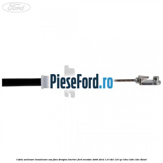 Cablu actionare incuietoare usa fata dreapta interior Ford Mondeo 2008-2014 1.6 TDCi 115 cp T1BA, T1BB, T1BC diesel