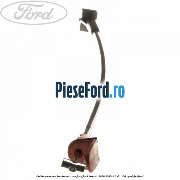 Cablu actionare incuietoare usa fata Ford Transit 2000-2006 2.0 DI 100 cp Cablu actionare incuietoare usa fata Ford Transit 2000-2006 2.0 DI 100 cp ABFA diesel