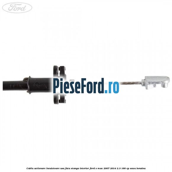Cablu actionare incuietoare usa fata stanga interior Ford S-Max 2007-2014 2.3 160 cp Cablu actionare incuietoare usa fata stanga interior Ford S-Max 2007-2014 2.3 160 cp SEWA benzina