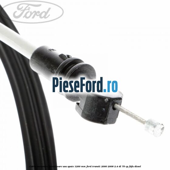 Cablu actionare incuietoare usa spate 1200 mm Ford Transit 2000-2006 2.4 DI 75 cp F4FA diesel