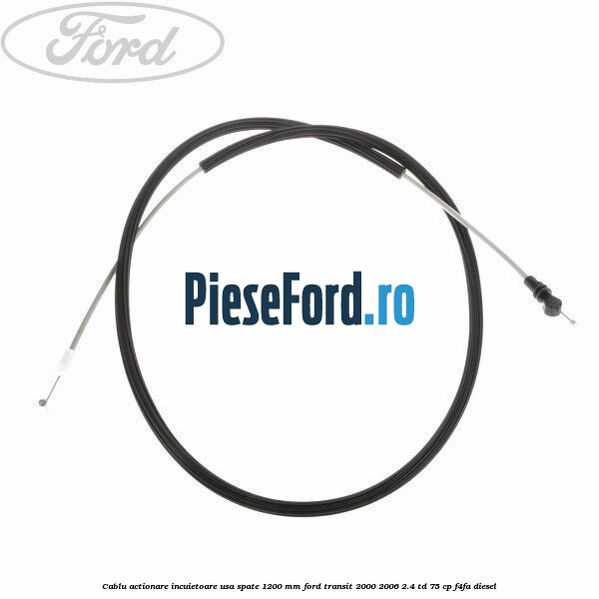 Cablu actionare incuietoare usa spate 1200 mm Ford Transit 2000-2006 2.4 TD 75 cp Cablu actionare incuietoare usa spate 1200 mm Ford Transit 2000-2006 2.4 TD 75 cp F4FA diesel
