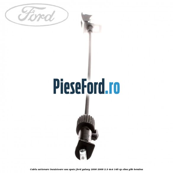 Cablu actionare incuietoare usa spate Ford Galaxy 2000-2006 2.3 4x4 145 cp E5SA, Y5B benzina