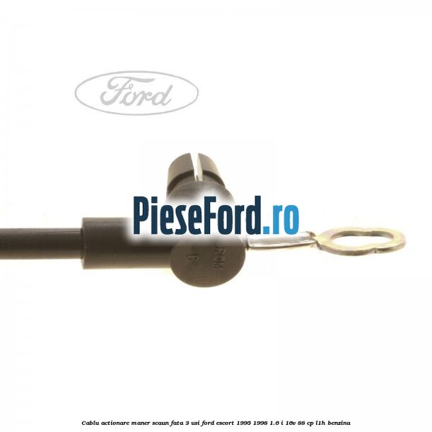 Cablu actionare maner scaun fata 3 usi Ford Escort 1995-1998 1.6 i 16V 88 cp L1H benzina