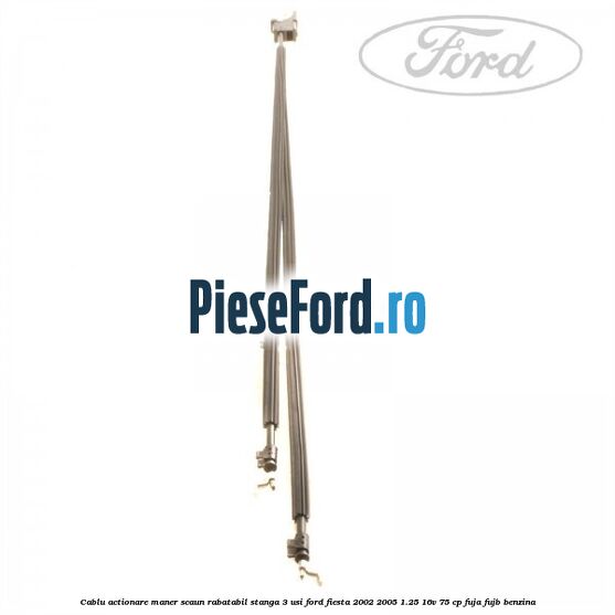 Cablu actionare maner scaun rabatabil stanga 3 usi Ford Fiesta 2002-2005 1.25 16V 75 cp FUJA, FUJB benzina