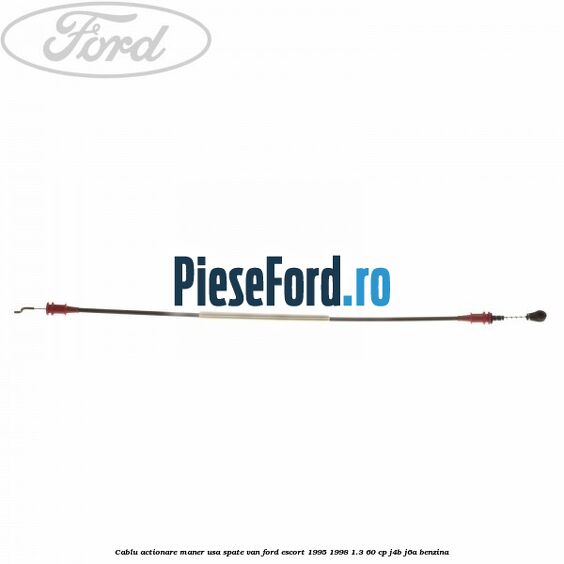 Cablu actionare maner usa spate VAN Ford Escort 1995-1998 1.3 60 cp J4B, J6A benzina