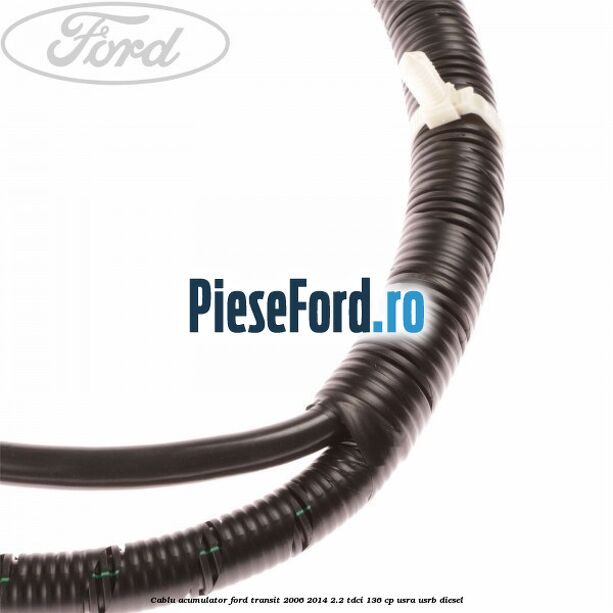 Cablu acumulator Ford Transit 2006-2014 2.2 TDCi 136 cp USRA, USRB diesel