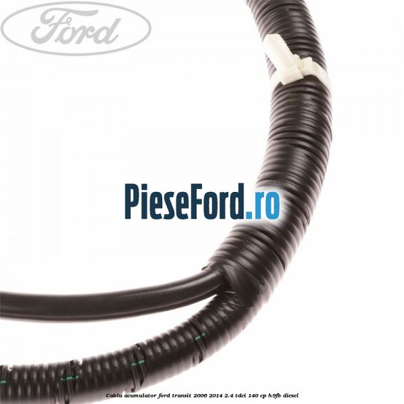 Cablu acumulator Ford Transit 2006-2014 2.4 TDCi 140 cp H9FB diesel