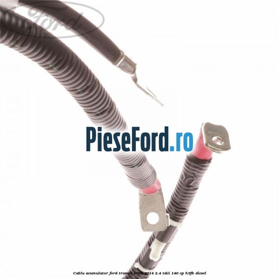 Cablu acumulator Ford Transit 2006-2014 2.4 TDCi 140 cp H9FB diesel