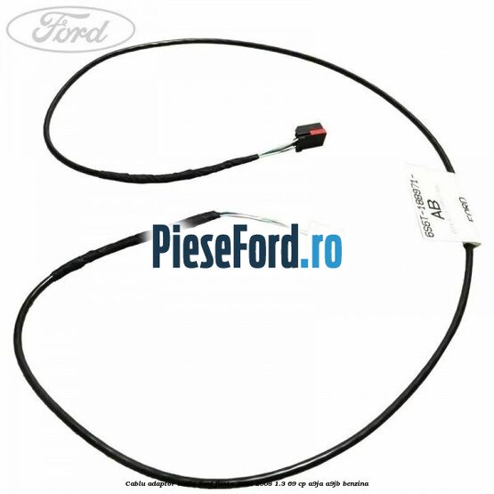 Cablu adaptor audio Ford Fiesta 2005-2008 1.3 69 cp A9JA, A9JB benzina