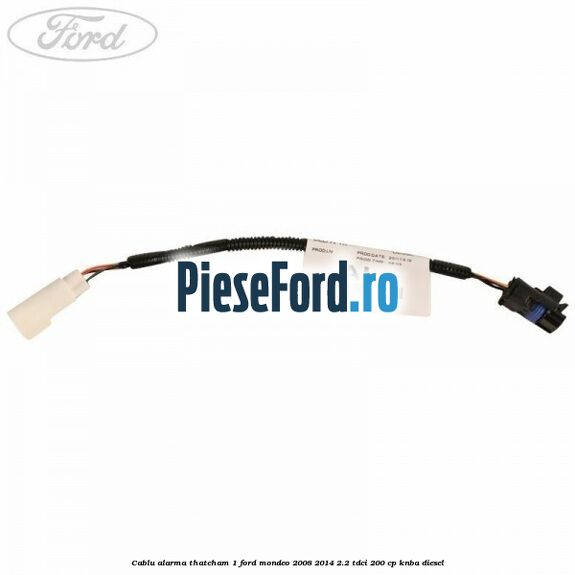 Cablu alarma thatcham 1 Ford Mondeo 2008-2014 2.2 TDCi 200 cp KNBA diesel