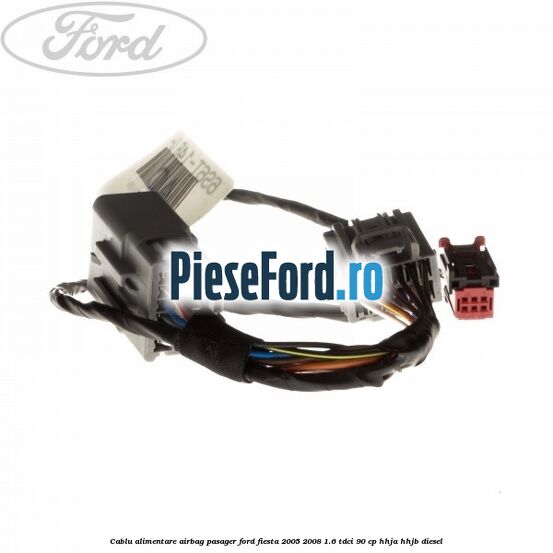 Cablu alimentare airbag pasager Ford Fiesta 2005-2008 1.6 TDCi 90 cp HHJA, HHJB diesel