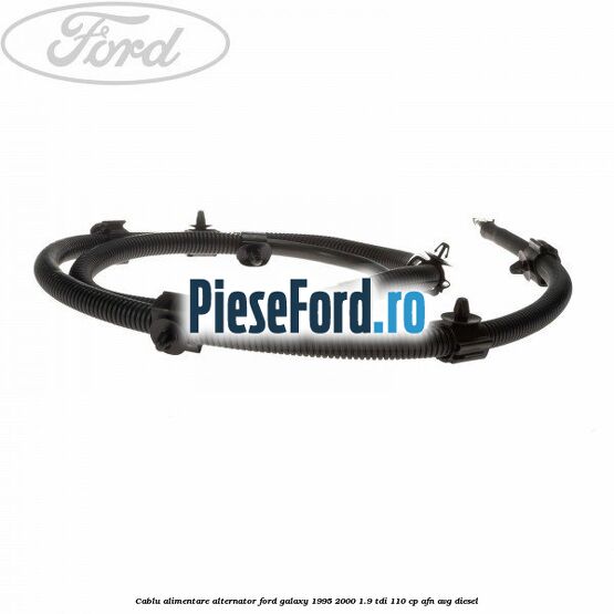 Cablu alimentare alternator Ford Galaxy 1995-2000 1.9 TDI 110 cp AFN, AVG diesel