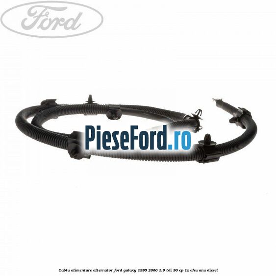 Cablu alimentare alternator Ford Galaxy 1995-2000 1.9 TDI 90 cp 1Z, AHU, ANU diesel