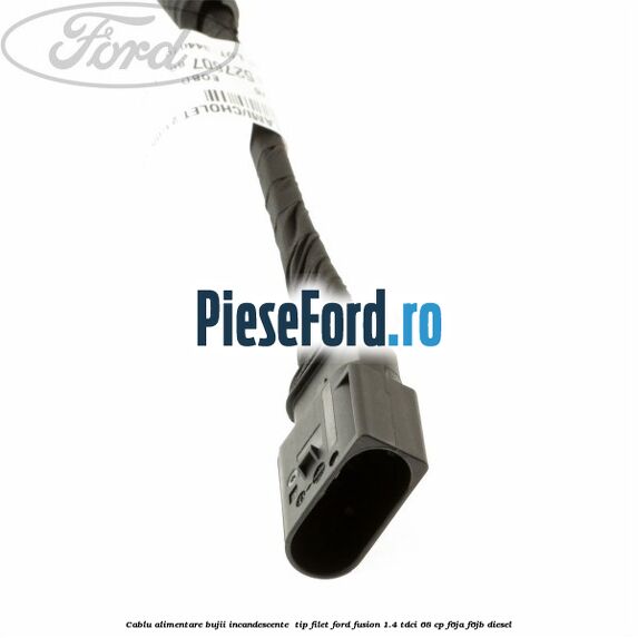 Cablu alimentare bujii incandescente , tip filet Ford Fusion 1.4 TDCi 68 cp F6JA, F6JB diesel