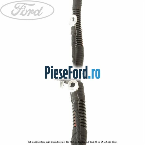 Cablu alimentare bujii incandescente , tip filet Ford Fusion 1.6 TDCi 90 cp HHJA, HHJB diesel