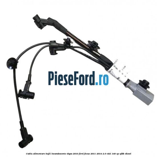 Cablu alimentare bujii incandescente dupa 2010 Ford Focus 2011-2014 2.0 TDCi 140 cp UFDB diesel