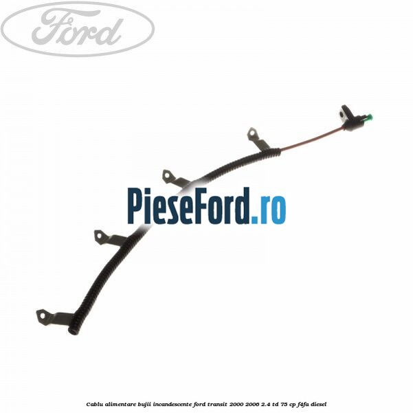 Cablu alimentare bujii incandescente Ford Transit 2000-2006 2.4 TD 75 cp F4FA diesel