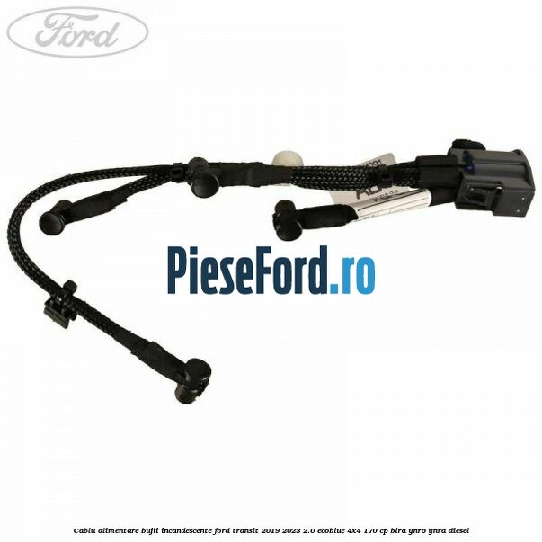 Cablu alimentare bujii incandescente Ford Transit 2019-2023 2.0 EcoBlue 4x4 170 cp BLRA, YNR6, YNRA diesel
