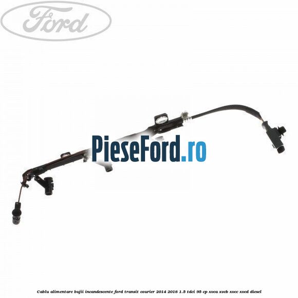 Cablu alimentare bujii incandescente Ford Transit Courier 2014-2018 1.5 TDCi 95 cp XVCA, XVCB, XVCC, XVCD diesel