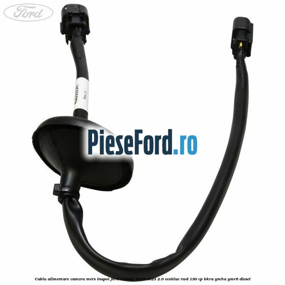 Cablu alimentare camera mers inapoi Ford Transit 2019-2023 2.0 EcoBlue RWD 130 cp BKRA, YMHA, YMR6 diesel