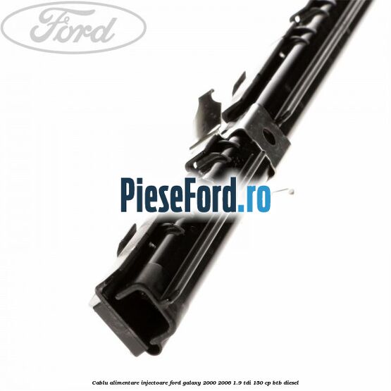 Cablu alimentare injectoare Ford Galaxy 2000-2006 1.9 TDI 150 cp BTB diesel