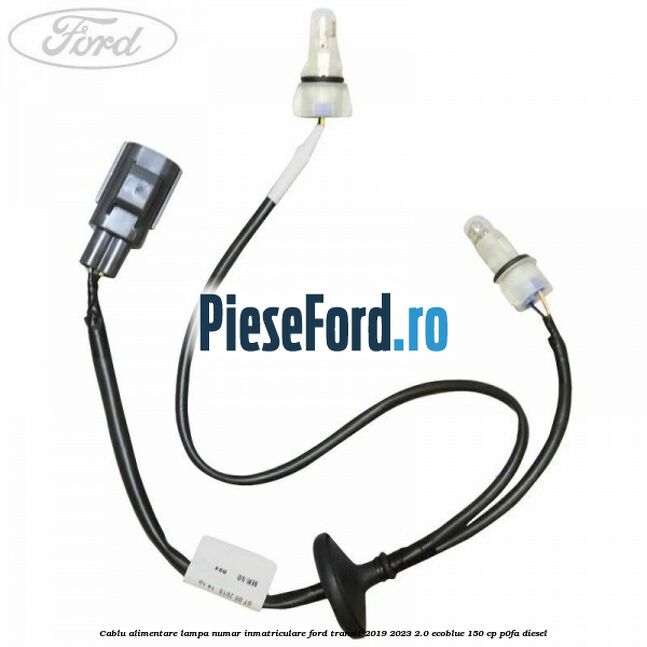 Cablu alimentare lampa numar inmatriculare Ford Transit 2019-2023 2.0 EcoBlue 150 cp P0FA diesel